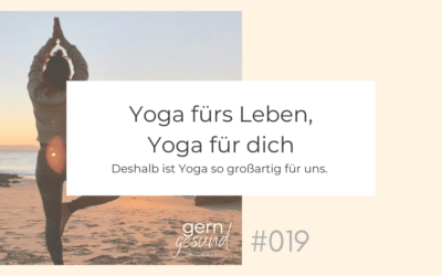 Yoga fürs Leben, Yoga für dich.