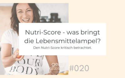 Nutri-Score – was bringt die Lebensmittelampel wirklich?