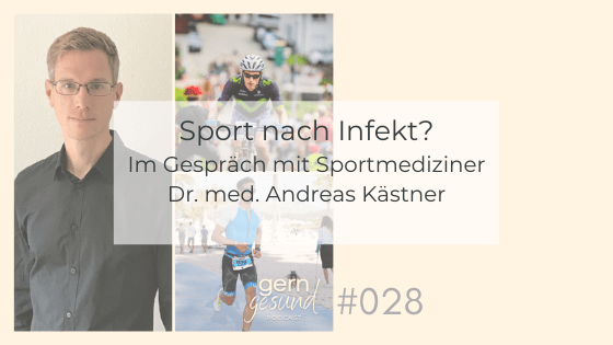 Sport nach Infekt? Im Gespräch mit Sportmediziner Dr. med. Andreas Kästner